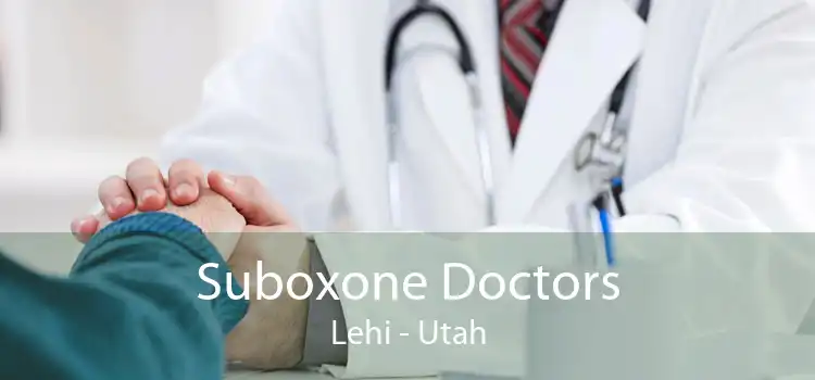 Suboxone Doctors Lehi - Utah