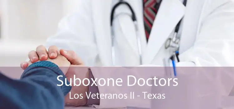 Suboxone Doctors Los Veteranos II - Texas