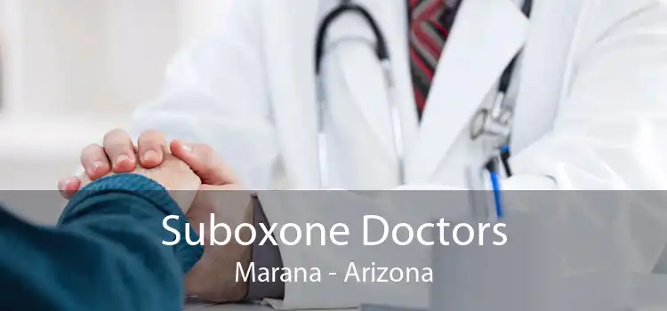 Suboxone Doctors Marana - Arizona