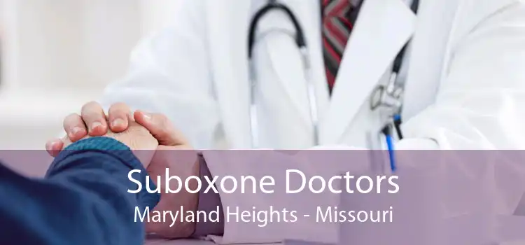 Suboxone Doctors Maryland Heights - Missouri