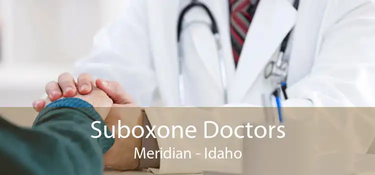 Suboxone Doctors Meridian - Idaho