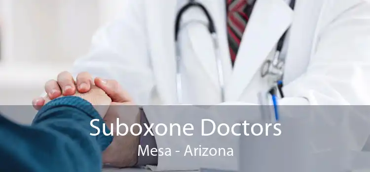 Suboxone Doctors Mesa - Arizona