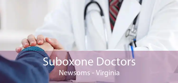 Suboxone Doctors Newsoms - Virginia