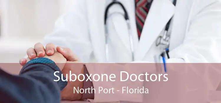 Suboxone Doctors North Port - Florida