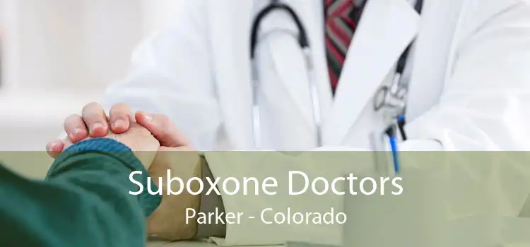 Suboxone Doctors Parker - Colorado