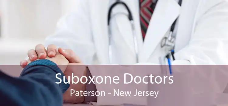 Suboxone Doctors Paterson - New Jersey