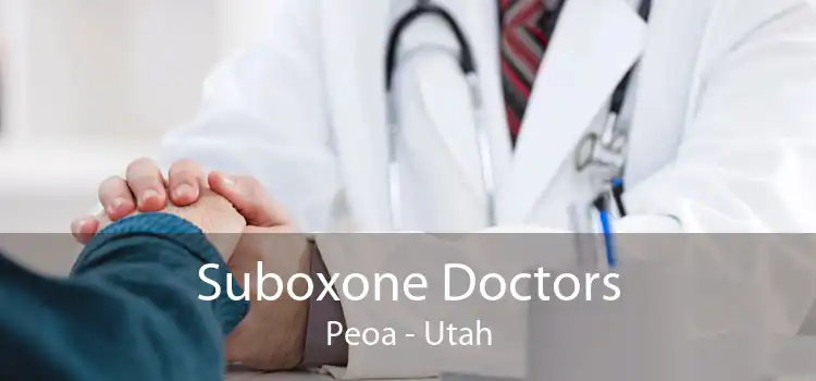 Suboxone Doctors Peoa - Utah