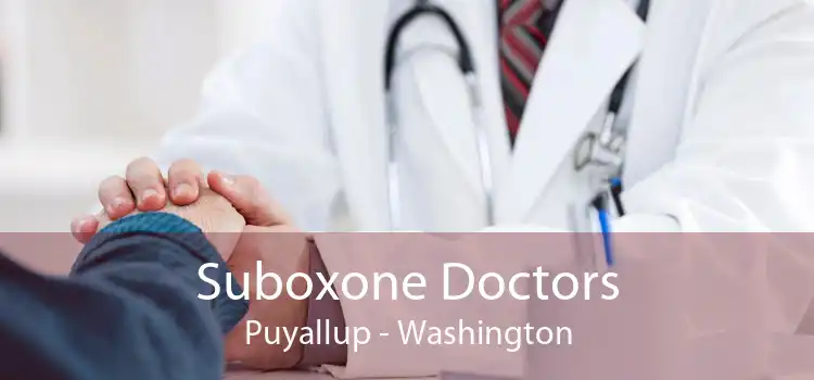 Suboxone Doctors Puyallup - Washington