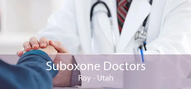 Suboxone Doctors Roy - Utah