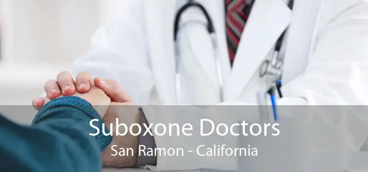 Suboxone Doctors San Ramon - California
