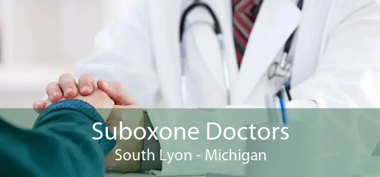 Suboxone Doctors South Lyon - Michigan