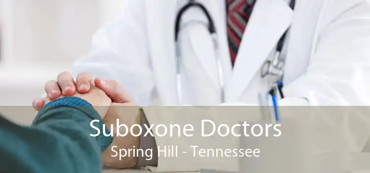 Suboxone Doctors Spring Hill - Tennessee