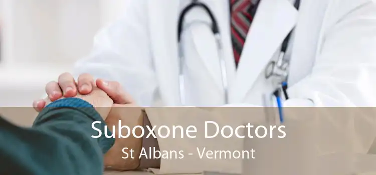 Suboxone Doctors St Albans - Vermont