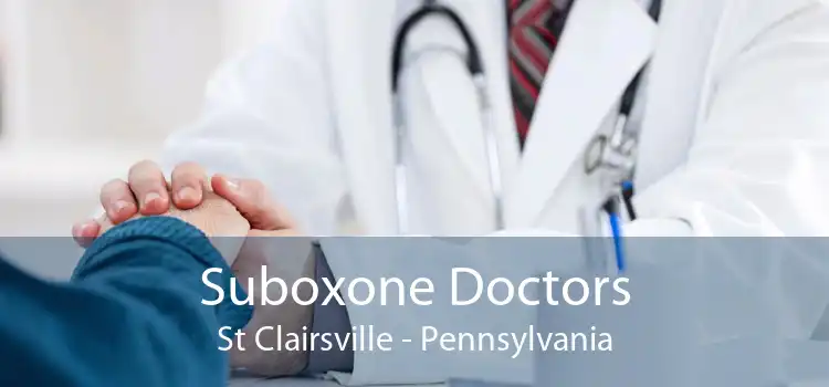 Suboxone Doctors St Clairsville - Pennsylvania