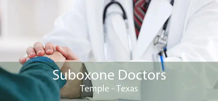 Suboxone Doctors Temple - Texas