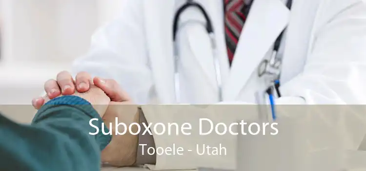 Suboxone Doctors Tooele - Utah