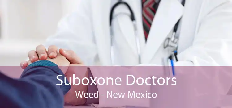 Suboxone Doctors Weed - New Mexico