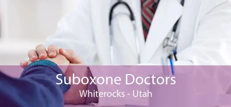 Suboxone Doctors Whiterocks - Utah