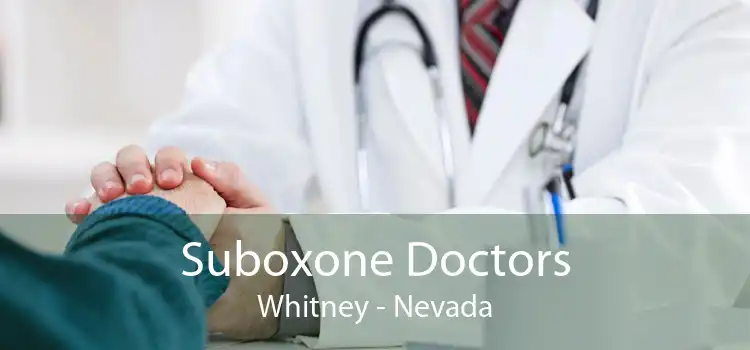 Suboxone Doctors Whitney - Nevada